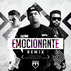 Emocionante (Remix) [feat. Pipe Bueno & Zion] - Single by Kenai album reviews, ratings, credits
