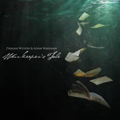 Weir Keeper's Tale by Damian Wilson & Adam Wakeman album reviews, ratings, credits