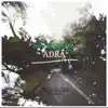 Adra - Single album lyrics, reviews, download