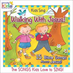 Kids Sing: Walking With Jesus! by The Wonder Kids album reviews, ratings, credits