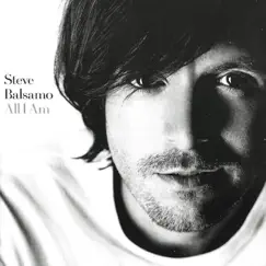 All I Am by Steve Balsamo album reviews, ratings, credits