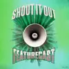 Shout It Out album lyrics, reviews, download