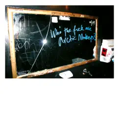 Who the F**k Are Arctic Monkeys? Song Lyrics