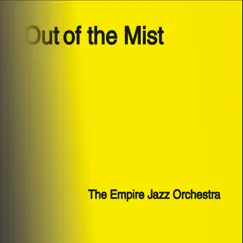 Out of the Mist by The Empire Jazz Orchestra album reviews, ratings, credits
