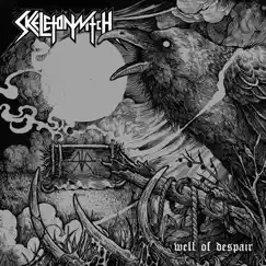 Well of Despair - Single by Skeletonwitch album reviews, ratings, credits