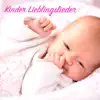 Kinder Lieblingslieder - Schlaflieder und Wiegenlieder für Babys zum Entspannen - Sanfte Musik mit Heilenden Naturklängen album lyrics, reviews, download