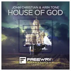 House of God - Single by John Christian & Arin Tone album reviews, ratings, credits