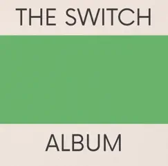The Switch Album by The Switch album reviews, ratings, credits