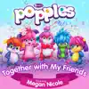 Together with My Friends (feat. Megan Nicole) - Single album lyrics, reviews, download