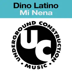 Mi Nena - Single by Dino Latino album reviews, ratings, credits