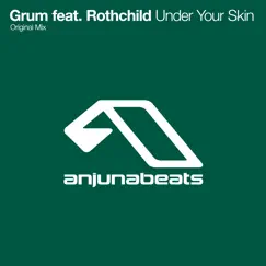 Under Your Skin (feat. Rothchild) - Single by Grum album reviews, ratings, credits