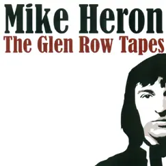 The Glen Row Tapes by Mike Heron album reviews, ratings, credits