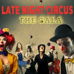The Gala - EP by Late Night Circus album reviews, ratings, credits