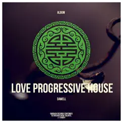 Love Progressive House by Dawell album reviews, ratings, credits