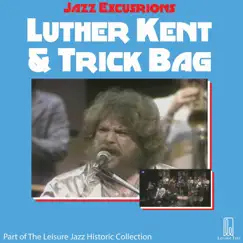 Jazz Excursions: Live in New Orleans by Luther Kent & Trick Bag album reviews, ratings, credits