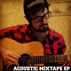 Acoustic Mixtape - EP by Nick Driver album reviews, ratings, credits