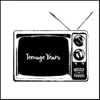Teenage Years - EP album lyrics, reviews, download