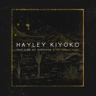 Download This Side of Paradise (Blake Straus Remix) Hayley Kiyoko MP3