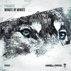 Minute By Minute - Single by Phrantic album reviews, ratings, credits