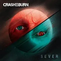 Sever - Single by Crash & Burn album reviews, ratings, credits