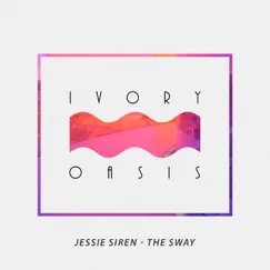 The Sway - Single by Jessie Siren album reviews, ratings, credits