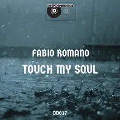 Touch My Soul - Single by Fabio Romano album reviews, ratings, credits