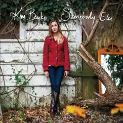 Somebody Else - EP by Kim Boyko album reviews, ratings, credits