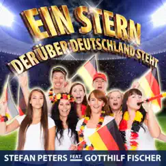 Ein Stern der über Deutschland steht (feat. Gotthilf Fischer) - Single by Stefan Peters album reviews, ratings, credits