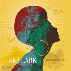 Skylark by Rootz Revealerz album reviews, ratings, credits