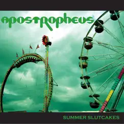 Summer Slutcakes by Apostropheus album reviews, ratings, credits
