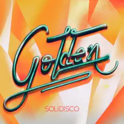 Golden (feat. AM!R) - Single by Solidisco album reviews, ratings, credits