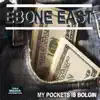 My Pockets Is Bolgin (U Kno Whut Im Holdin) - Single album lyrics, reviews, download