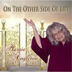 On the Other Side of Life by Margie Singleton album reviews, ratings, credits