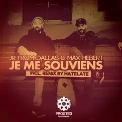 Je Me Souviens - Single by JR from Dallas & Max Hebert album reviews, ratings, credits