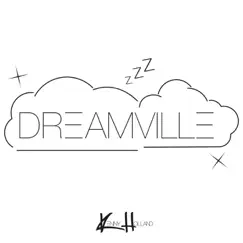 Dreamville Song Lyrics