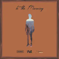 In the Morning (feat. Stephen, Caleborate) Song Lyrics