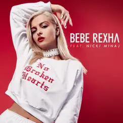 No Broken Hearts (feat. Nicki Minaj) - Single by Bebe Rexha album reviews, ratings, credits