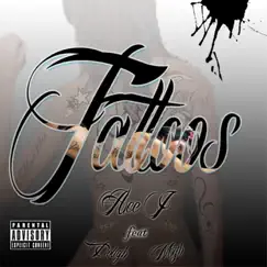 Tattoos (feat. Dough & Myth) - Single by Ace J album reviews, ratings, credits