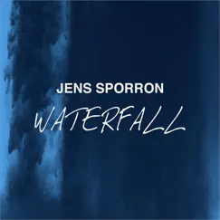 Waterfall - Single by Jens Sporron album reviews, ratings, credits