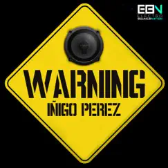 Warning - Single by Inigo Perez album reviews, ratings, credits