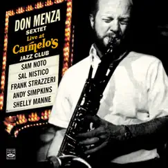 Don Menza Sextet. Live at Carmelo's (feat. Sam Noto, Sal Nistico, Frank Strazzeri, Andy Simpkins & Shelly Manne) by Don Menza album reviews, ratings, credits