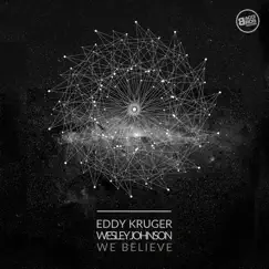 We Believe - Single by Eddy Kruger & Wesley Johnson album reviews, ratings, credits