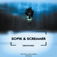 Drowned - Single by Sopik & Screamer album reviews, ratings, credits