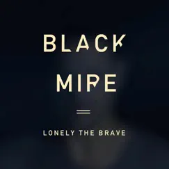 Black Mire - Single by Lonely the Brave album reviews, ratings, credits
