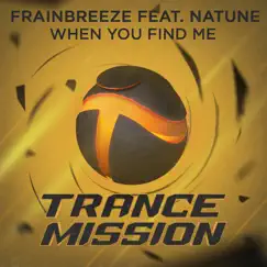 When You Find Me (Radio Edit) [feat. Natune] Song Lyrics