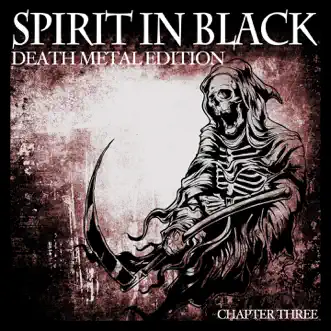 Spirit in Black, Chapter Three (Death Metal Edition) by Various Artists album download