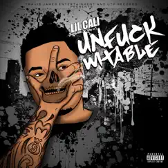 Unfuckwitable by Lil Cali album reviews, ratings, credits