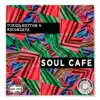 Soul Cafe - Single album lyrics, reviews, download