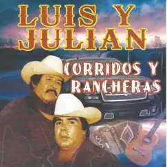 Corridos y Rancheras by Luis y Julián album reviews, ratings, credits