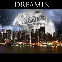 Dreamin by Cabo Frio album reviews, ratings, credits